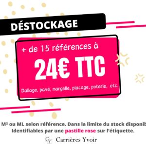 *Destockage*
